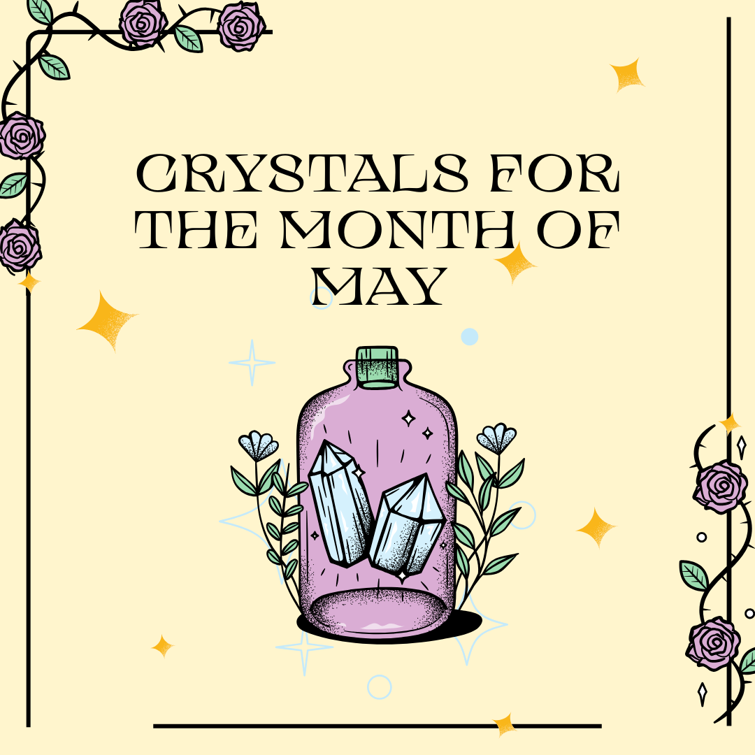 Crystals for the Month of May